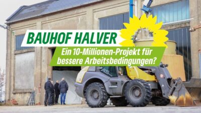 10 Millionen Euro für den Bauhof Halver? Wie ein guter Kompromiss gelingen kann